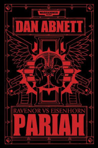 Download books from google free Pariah: Ravenor vs Eisenhorn by Dan Abnett (English literature) DJVU PDF