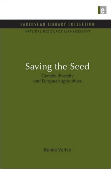 Saving the Seed: Genetic diversity and European agriculture