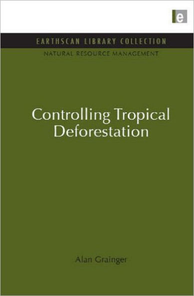 Controlling Tropical Deforestation