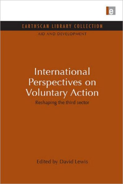 International Perspectives on Voluntary Action: Reshaping the Third Sector