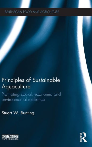 Principles of Sustainable Aquaculture: Promoting Social, Economic and Environmental Resilience