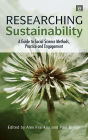 Researching Sustainability: A Guide to Social Science Methods, Practice and Engagement