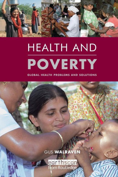 Health and Poverty: Global Health Problems and Solutions / Edition 1