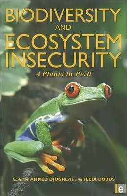 Biodiversity and Ecosystem Insecurity: A Planet Peril