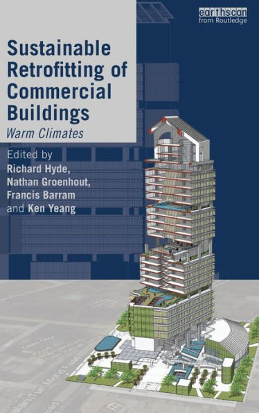 Sustainable Retrofitting of Commercial Buildings: Warm Climates / Edition 1