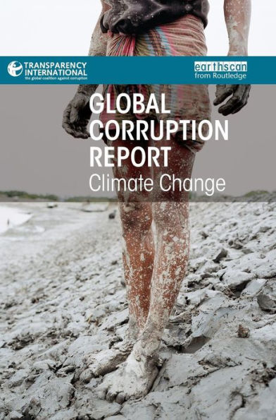 Global Corruption Report: Climate Change / Edition 1