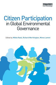 Title: Citizen Participation in Global Environmental Governance, Author: Richard Worthington