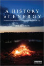 A History of Energy: Northern Europe from the Stone Age to the Present Day