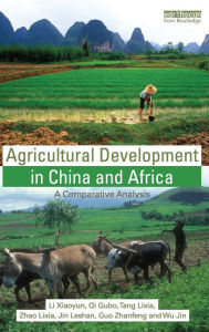 Title: Agricultural Development in China and Africa: A Comparative Analysis, Author: Li Xiaoyun