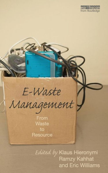 E-Waste Management: From Waste to Resource