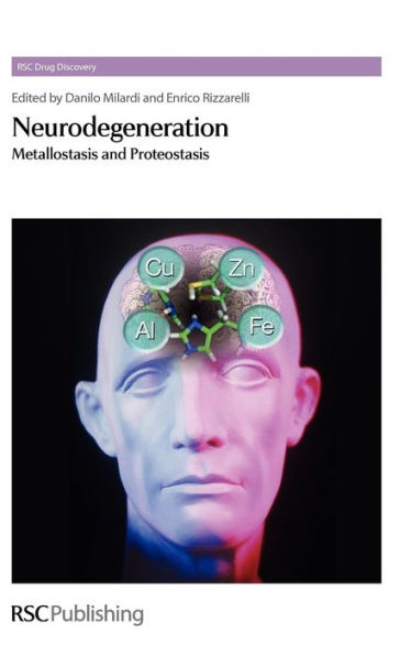 Neurodegeneration: Metallostasis and Proteostasis / Edition 1