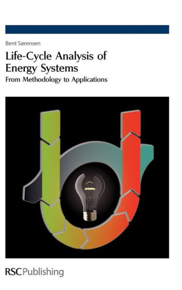 Life-Cycle Analysis of Energy Systems: From Methodology to Applications