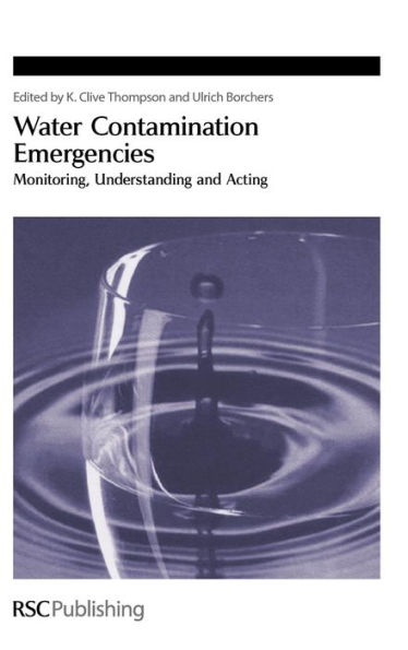 Water Contamination Emergencies: Monitoring, Understanding and Acting