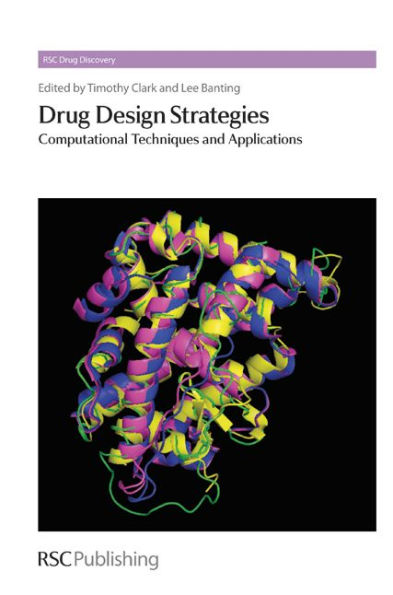 Drug Design Strategies: Computational Techniques and Applications