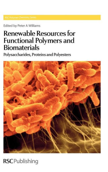 Renewable Resources for Functional Polymers and Biomaterials: Polysaccharides, Proteins Polyesters