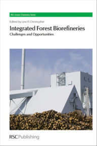 Title: Integrated Forest Biorefineries: Challenges and Opportunities, Author: Lew Christopher