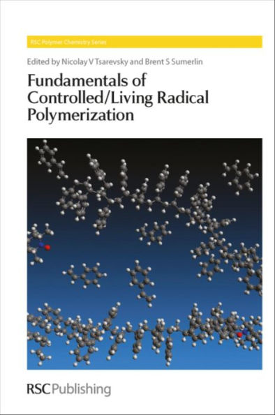 Fundamentals of Controlled/Living Radical Polymerization