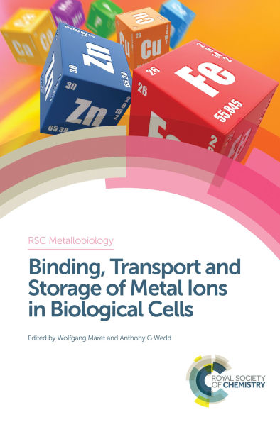 Binding, Transport and Storage of Metal Ions Biological Cells