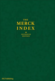 Title: The Merck Index: An Encyclopedia of Chemicals, Drugs, and Biologicals / Edition 15, Author: Maryadele J O'Neil