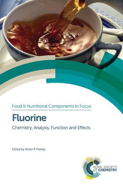 Fluorine: Chemistry, Analysis, Function and Effects / Edition 1