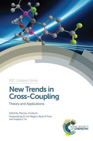 Title: New Trends in Cross-Coupling: Theory and Applications, Author: Thomas J Colacot