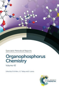 Title: Organophosphorus Chemistry: Volume 43, Author: John C Tebby