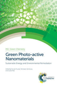 Green Photo-active Nanomaterials: Sustainable Energy and Environmental Remediation