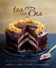 Title: Tea with Bea: Recipes from Bea's of Bloomsbury, Author: Bea Vo