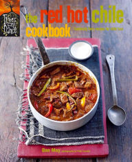 Title: The Red Hot Chile Cookbook: Fabulously fiery recipes for chile fans, Author: Dan May