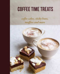 Title: Coffee Time Treats: Coffee cakes, sticky buns, muffins and more, Author: Ryland Peters & Small