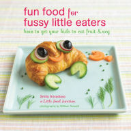 Title: Fun Food for Fussy Little Eaters: How to get your kids to eat fruit and veg, Author: Smita Srivastava