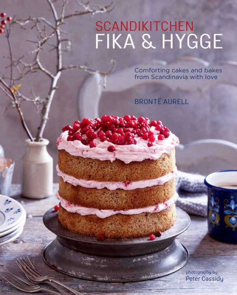 ScandiKitchen: Fika and Hygge: Comforting cakes bakes from Scandinavia with love