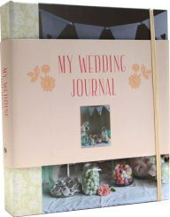 Title: My Wedding Journal, Author: Ryland Peters & Small