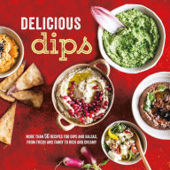 Title: Delicious Dips: More than 50 recipes for dips from fresh and tangy to rich and creamy, Author: Ryland Peters & Small