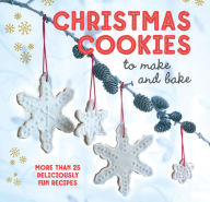 Title: Christmas Cookies to Make and Bake: More than 25 deliciously fun recipes, Author: Ryland Peters & Small