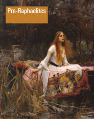 Title: Pre-Raphaelites, Author: Jason Rosenfeld