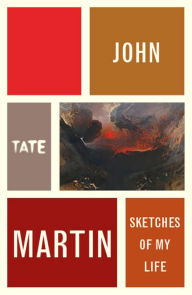 Title: John Martin: Sketches of My Life, Author: John Martin