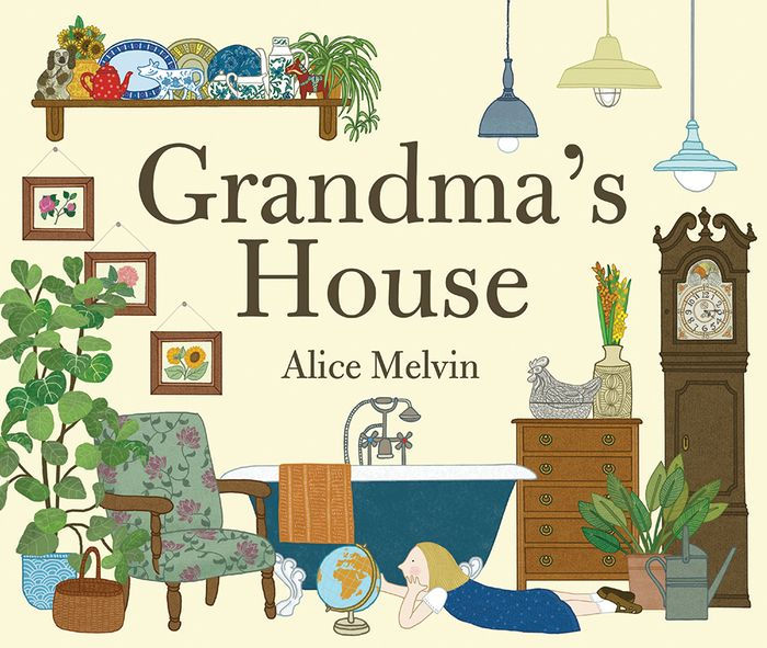 Grandma's House by Alice Melvin, Hardcover | Barnes & Noble®