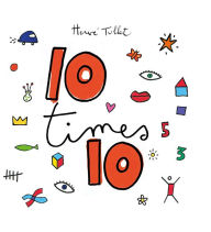 Title: 10 times 10, Author: Hervé Tullet