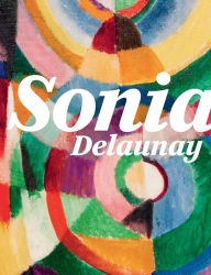 Title: Sonia Delaunay, Author: Anne Montfort