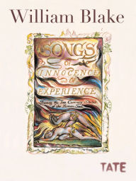 Title: William Blake: Song of Innocence and of Experience, Author: William Blake