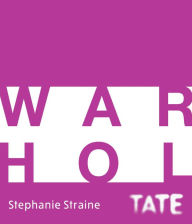 Title: Tate Introductions: Warhol, Author: Stephanie Straine