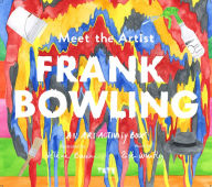 Title: Meet the Artist: Frank Bowling, Author: Zoe Whitley