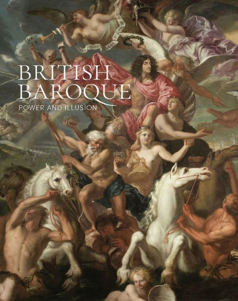 British Baroque: Power and Illusion