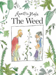 Title: The Weed, Author: Quentin Blake