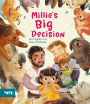 Millie's Big Decision: A Picture Book