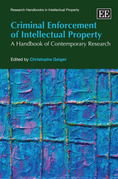 Criminal Enforcement of Intellectual Property: A Handbook of ...