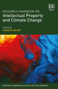 Title: Research Handbook on Intellectual Property and Climate Change, Author: Joshua D. Sarnoff