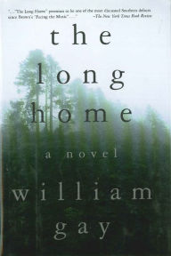 Title: The Long Home, Author: William Gay