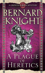 Title: A Plague of Heretics, Author: Bernard Knight